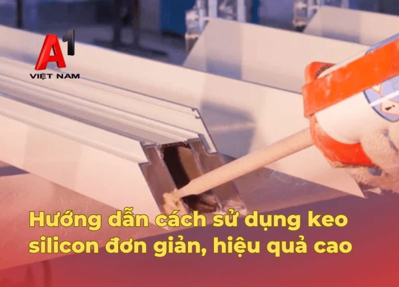 cach su dung keo silicon