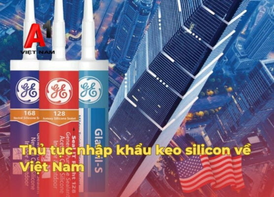 Thủ tục nhập khẩu keo silicone 33 thu tuc nhap khau keo silicon 5