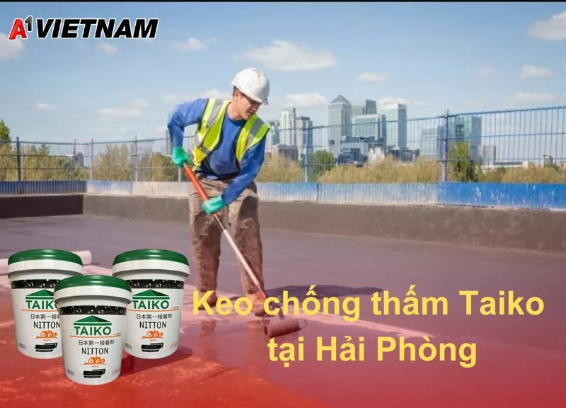Keo chống thấm Taiko tại Hải Phòng chính hãng, giá tốt 1 Keo chong tham taiko tai Hai Phong A1 Viet Nam 1 jpg