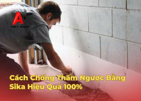 cach chong tham nguoc bang sika