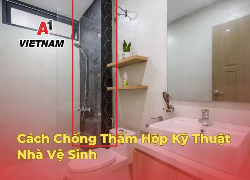 Cách Chống Thấm Hộp Kỹ Thuật Nhà Vệ Sinh Triệt Để 100% 1 cach chong tham hop ky thuat nha ve sinh jpg