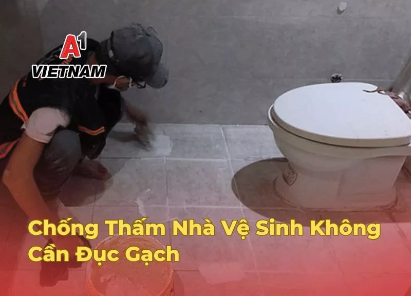 Cách Chống Thấm Nhà Vệ Sinh Không Cần Đục Gạch Triệt Để 100% 1 chong tham nha ve sinh khong can duc gach jpg