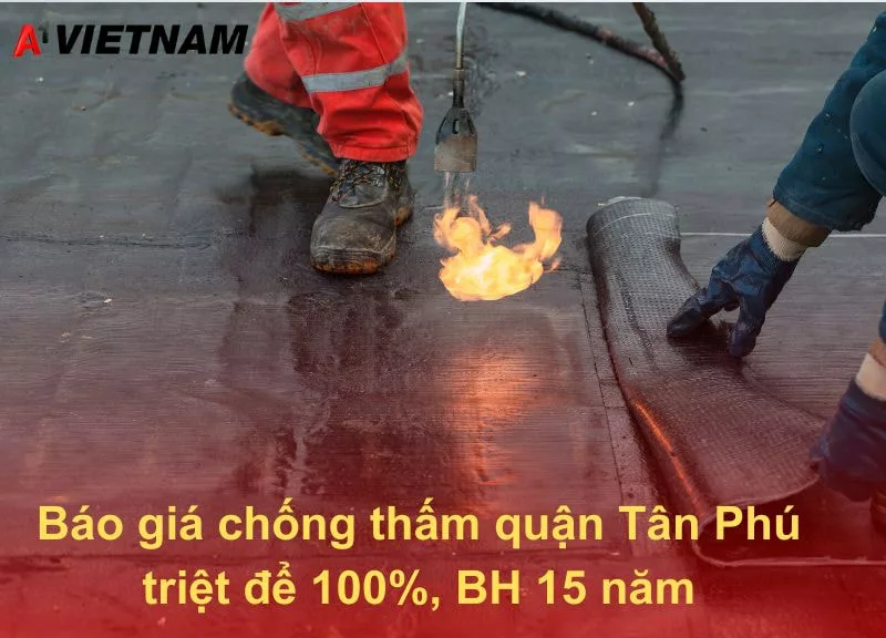Báo giá chống thấm quận Tân Phú triệt để 100%, BH 15 năm 1 chong tham quan Tan Phu A1 Viet Nam jpg