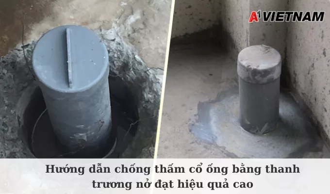 Hướng dẫn chống thấm cổ ống bằng thanh trương nở đạt hiệu quả cao 1 chong tham co ong bang thanh truong no jpg